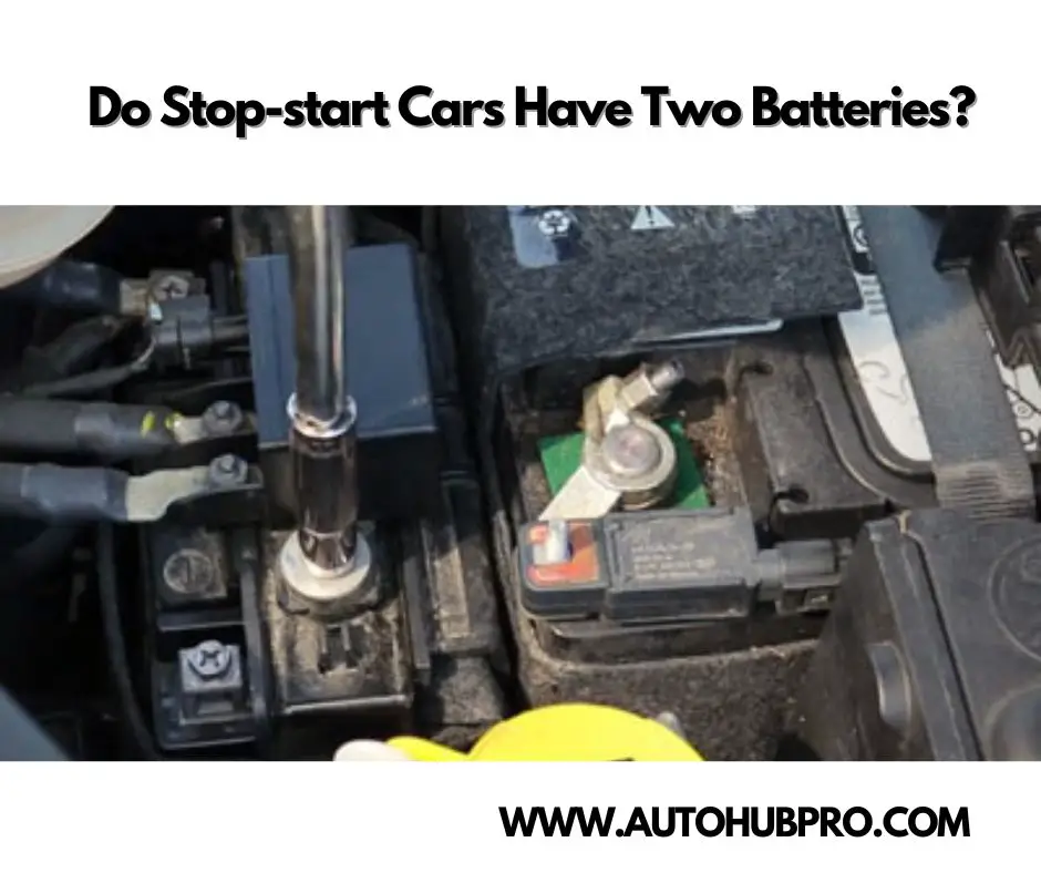 Do Stop-start Cars Have Two Batteries